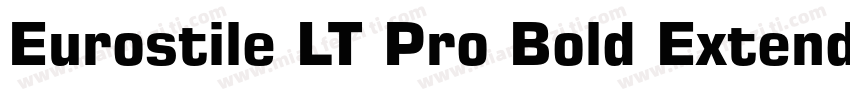 Eurostile LT Pro Bold Extended 2字体转换